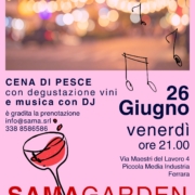 Serata Speciale al SamaGarden: Cena di Pesce, Degustazione Vini e DJ Set! Venerdì 26 Giugno a partire dalle ore 21:00